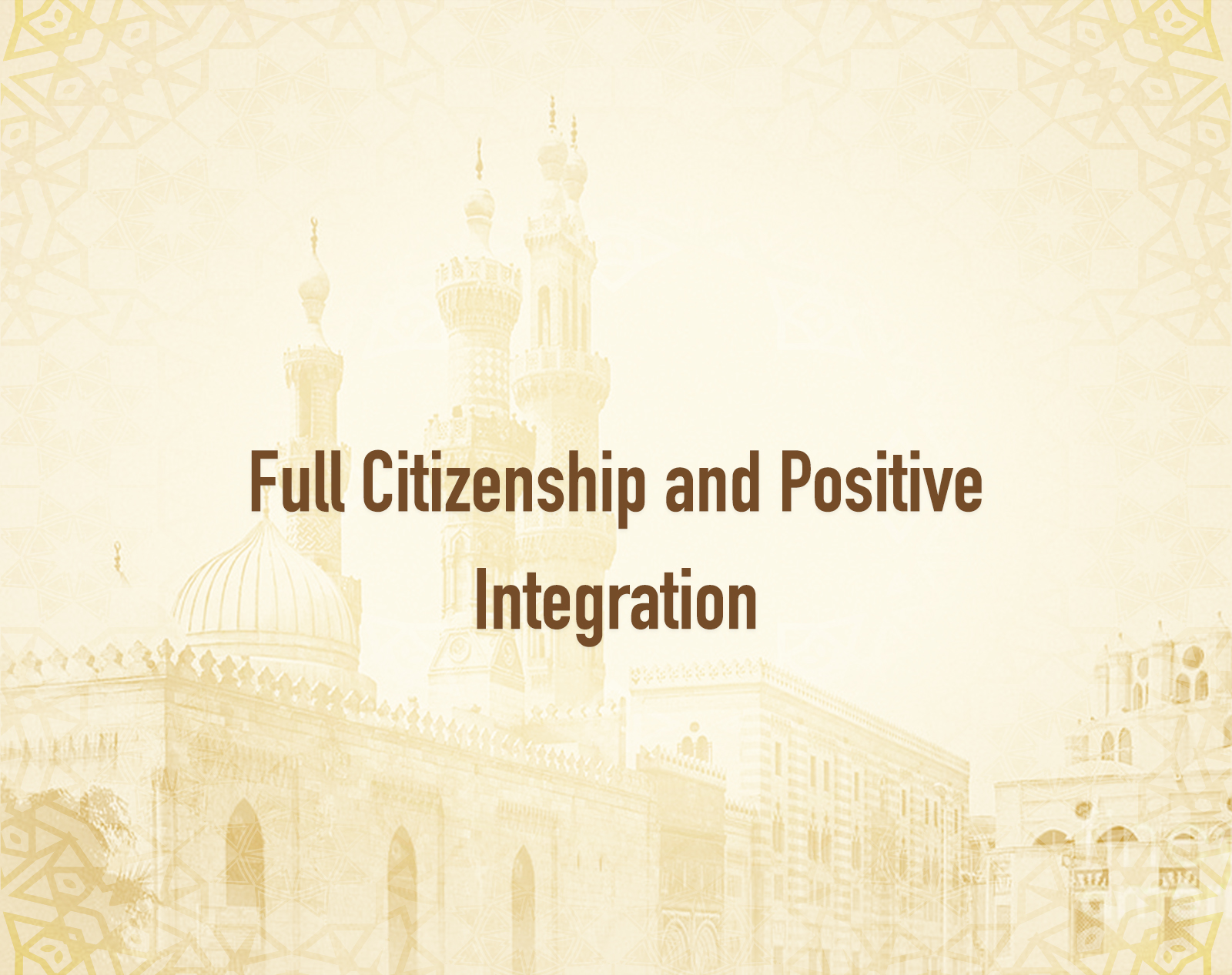 Full Citizenship and Positive Integration.jpg