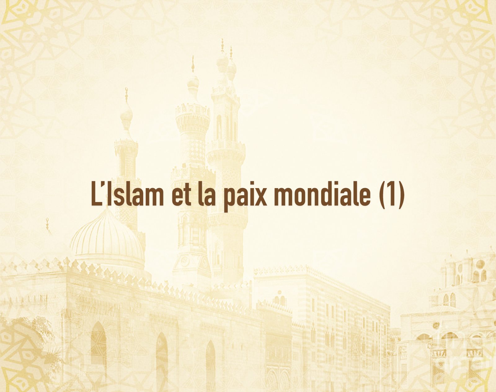 L’Islam et la paix mondiale (1).jpg