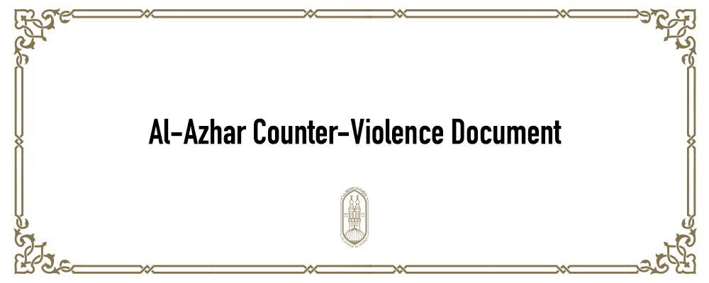 Al-Azhar Counter-Violence Document This document,